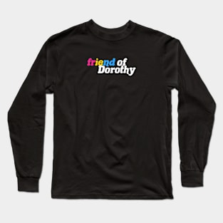 Friend of Dorothy - Pansexual Pride Long Sleeve T-Shirt